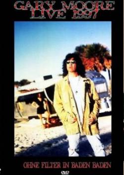 Gary Moore : Ohne Filter in Baden Baden